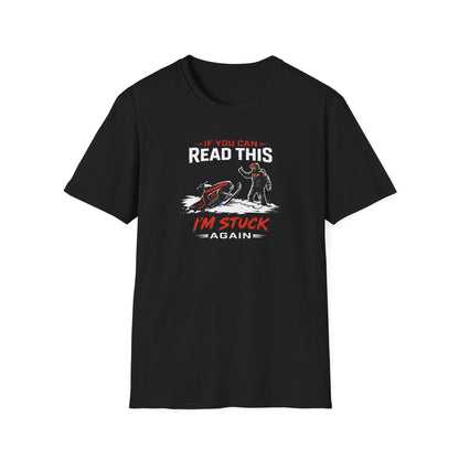 I'm Stuck Again Snowmobile  T-Shirt