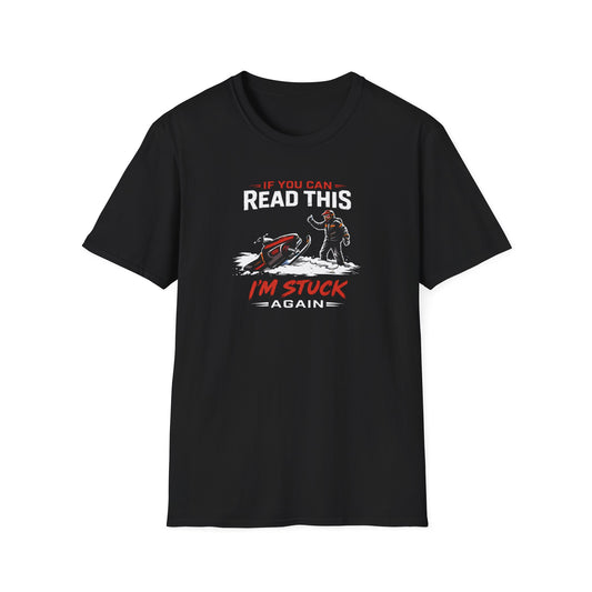 I'm Stuck Again Snowmobile  T-Shirt