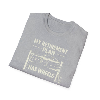 My Retirement Plan Has Wheels  T-Shirt
