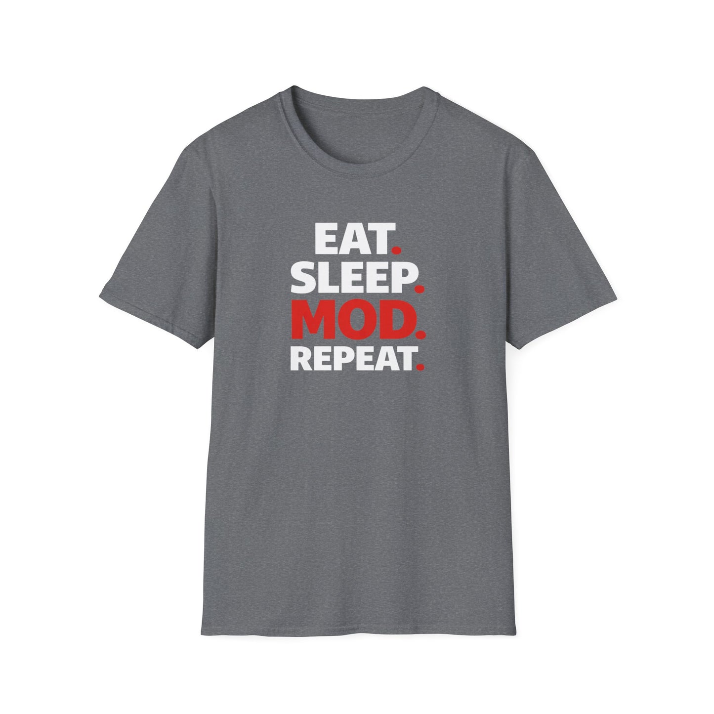 Eat. Sleep. Mod. Repeat. T-Shirt