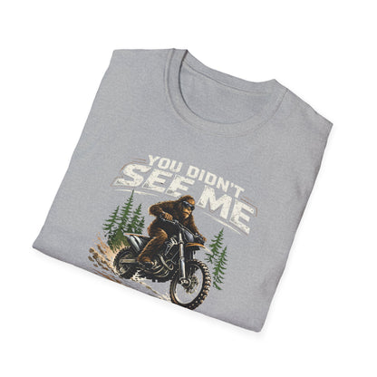 You Didn't See Me Sasquatch Dirtbike  T-Shirt