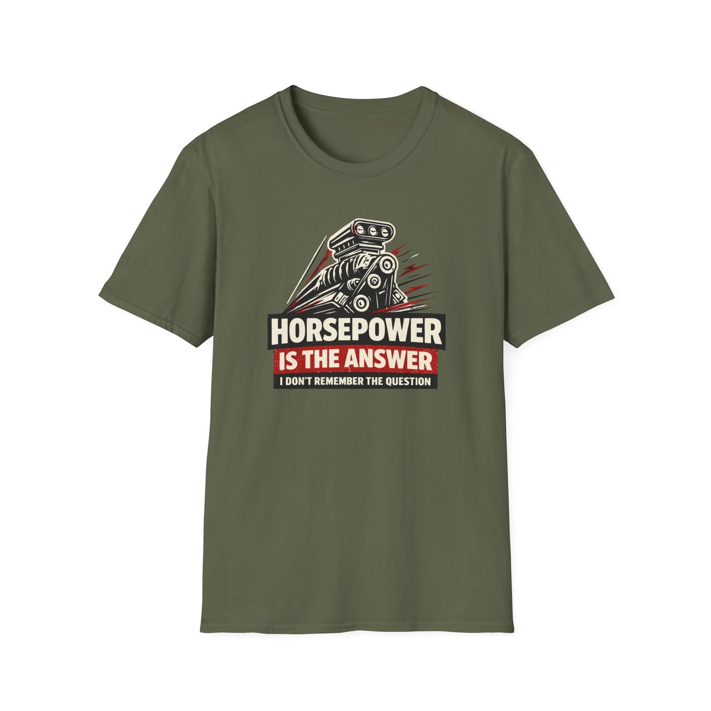 Horsepower Is The Answer  T-Shirt