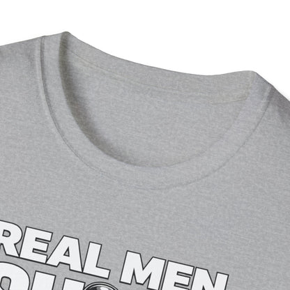 Real Men Shift  T-Shirt