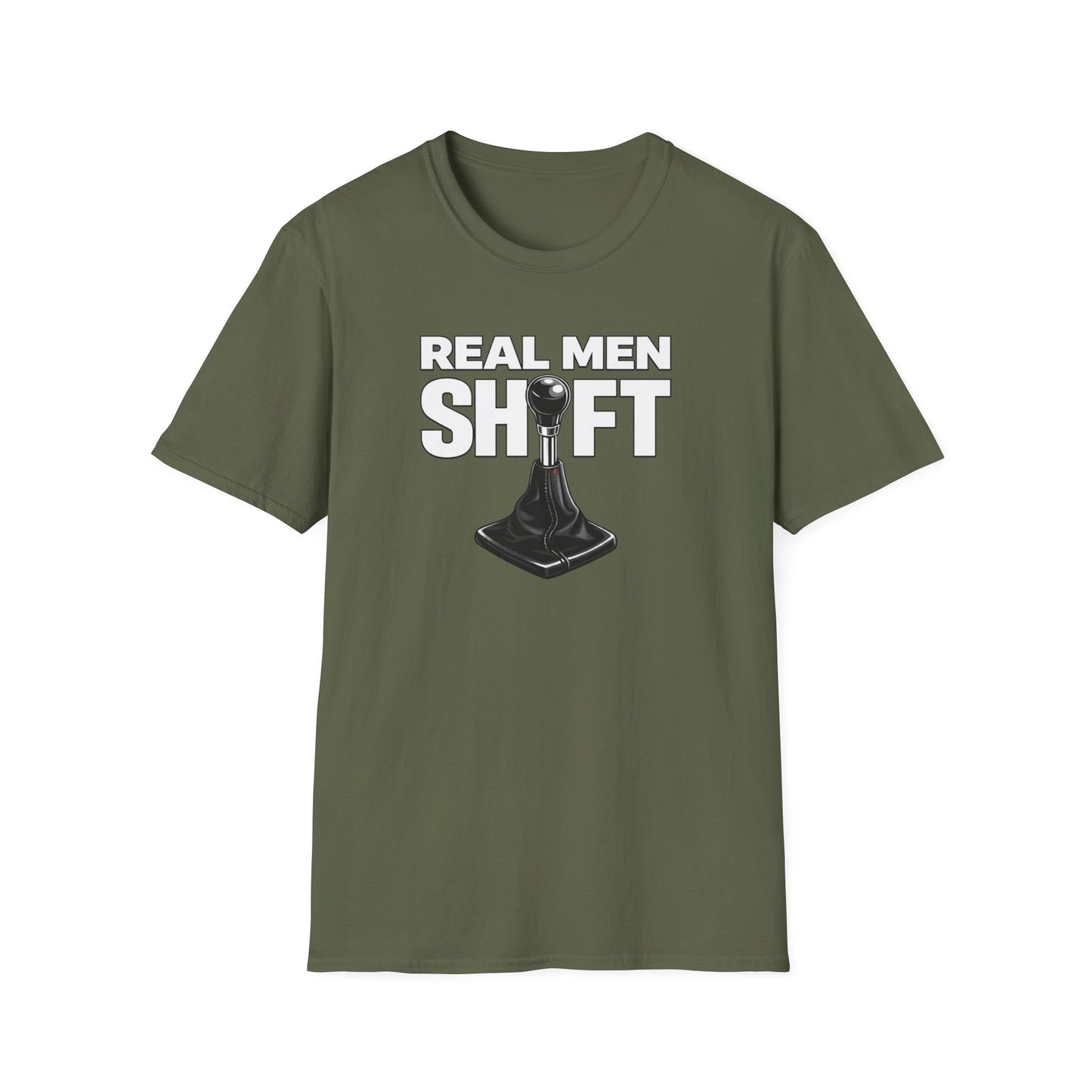 Real Men Shift  T-Shirt