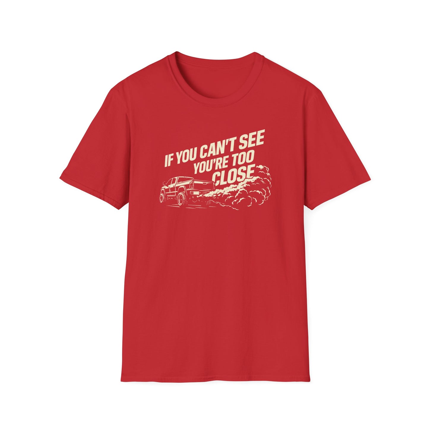 You're Too Close  T-Shirt