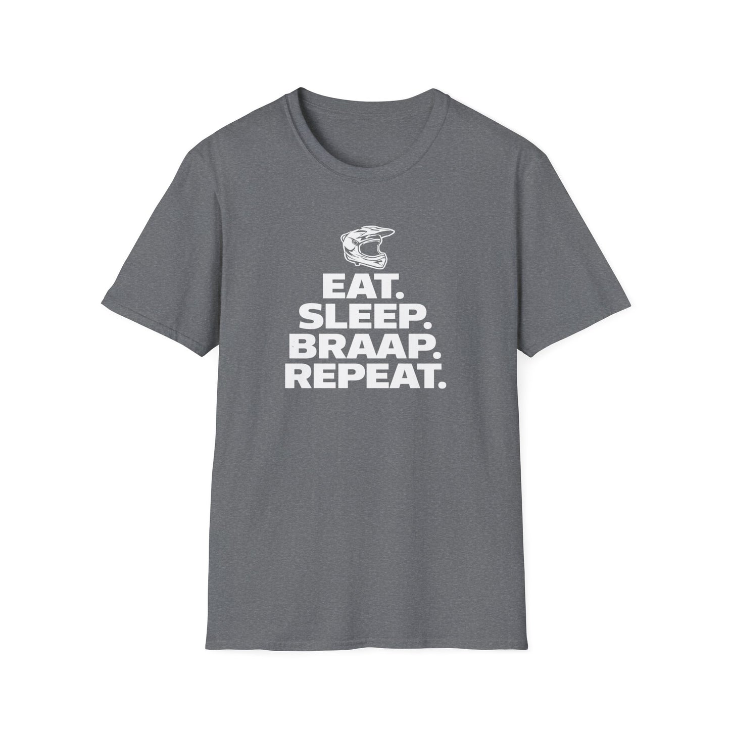 Eat. Sleep. Braap. Repeat. T-Shirt