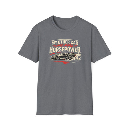 Other Car Has More Horsepower T-Shirt