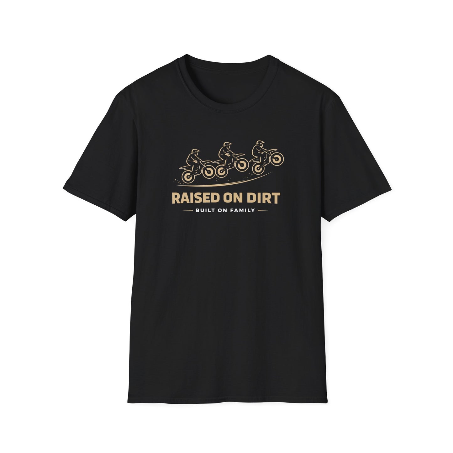 Raised On Dirt  T-Shirt