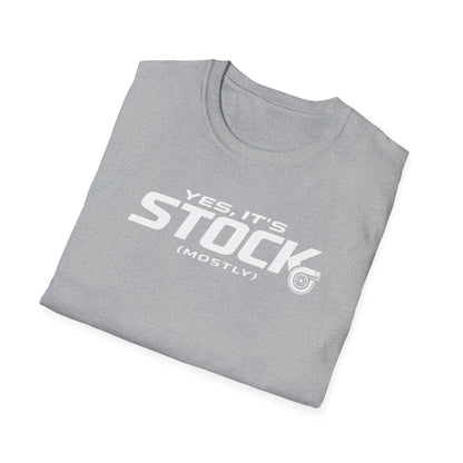 Yes, It's Stock, Mostly  T-Shirt