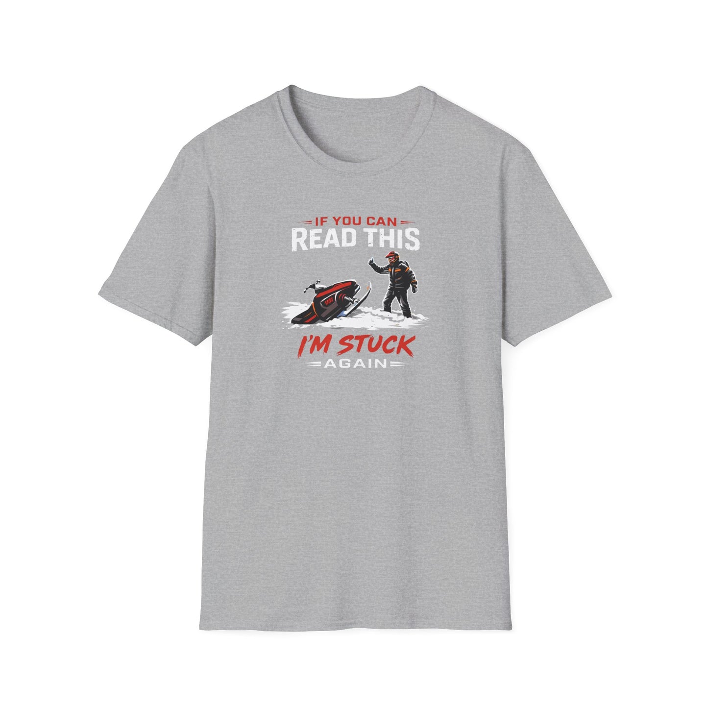 I'm Stuck Again Snowmobile  T-Shirt