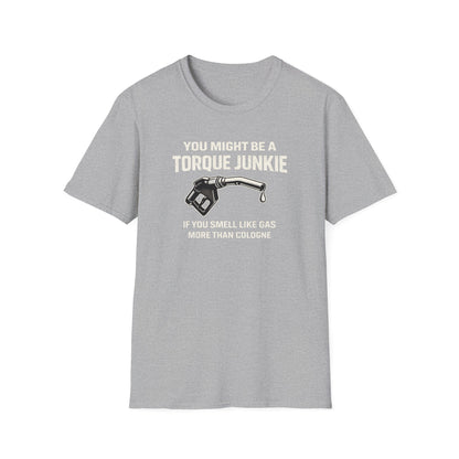 Smell Like Gas  T-Shirt
