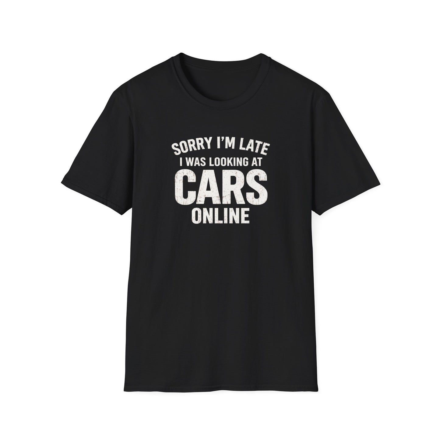 Sorry I'm Late T-Shirt