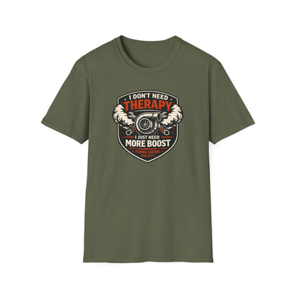 I Don't Need Therapy T-Shirt