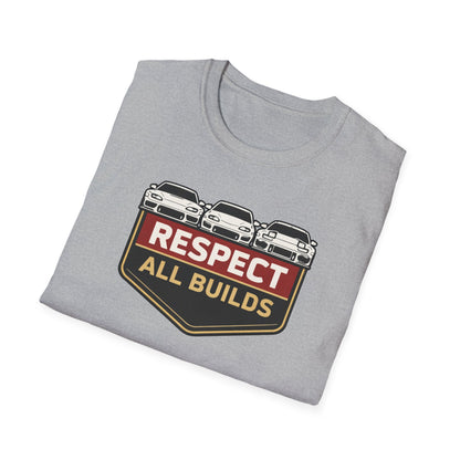 Respect All Builds  T-Shirt