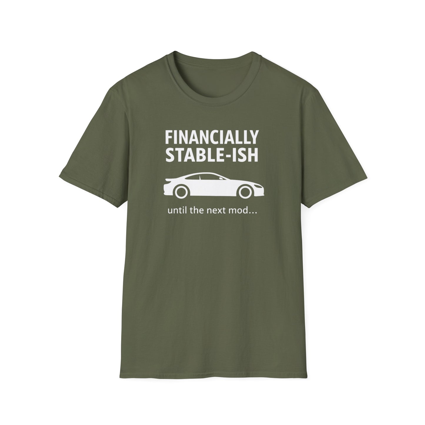 Financially Stable-ish T-Shirt