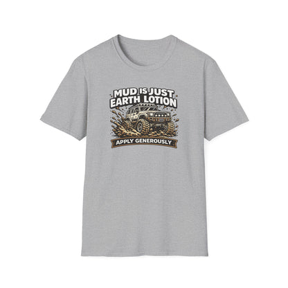 Mud Is Just Earth Lotion  T-Shirt