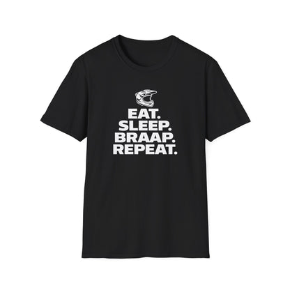 Eat. Sleep. Braap. Repeat. T-Shirt