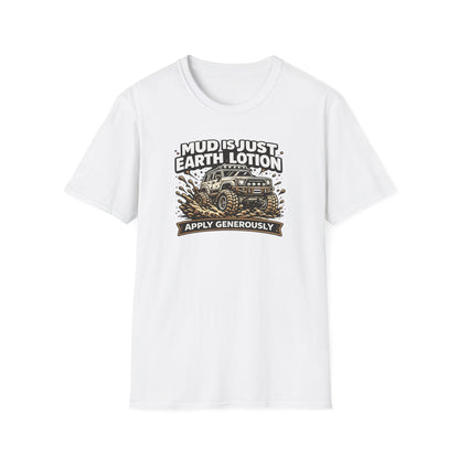Mud Is Just Earth Lotion  T-Shirt