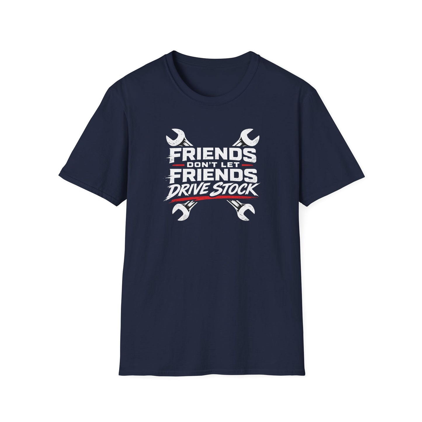 Don't Let Friends Drive Stock  T-Shirt