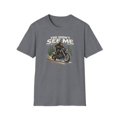 You Didn't See Me Sasquatch Dirtbike  T-Shirt