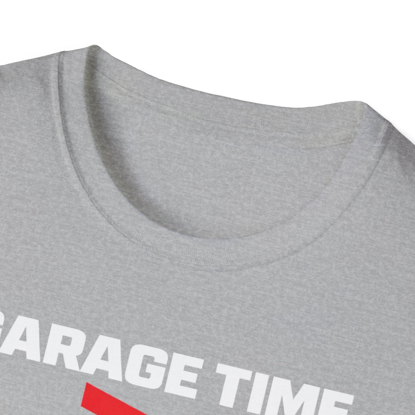 Garage Time > Screen Time  T-Shirt