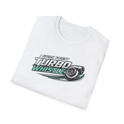 Speak Fluent Turbo Whistle  T-Shirt