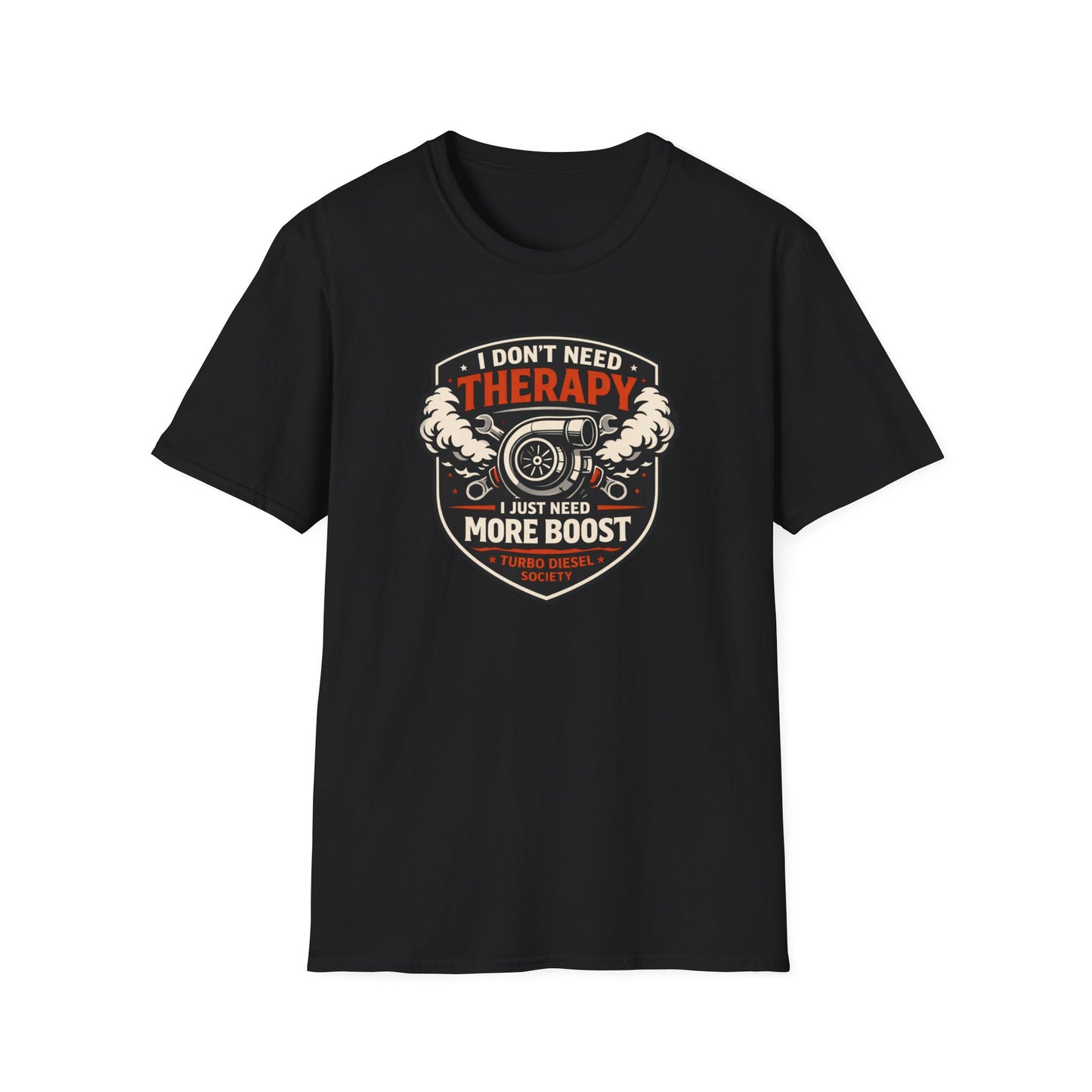 I Don't Need Therapy T-Shirt