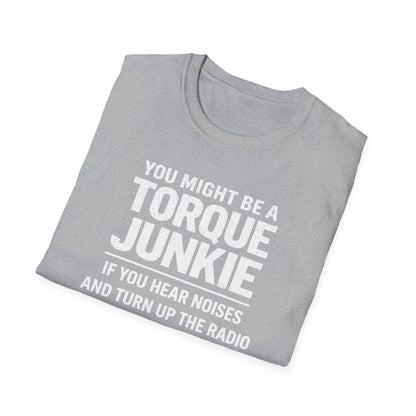 Hear Noises And Turn Up The Radio  T-Shirt
