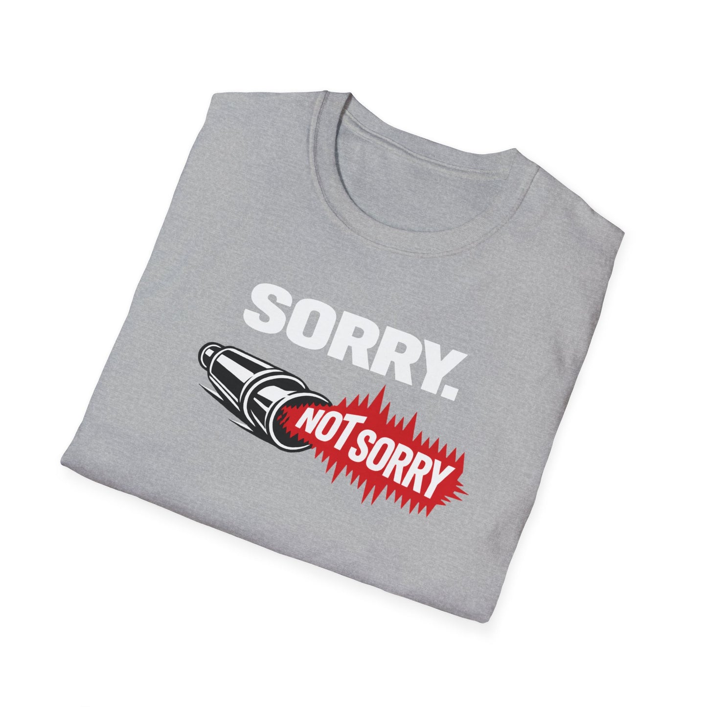 Sorry. Not Sorry. white  T-Shirt