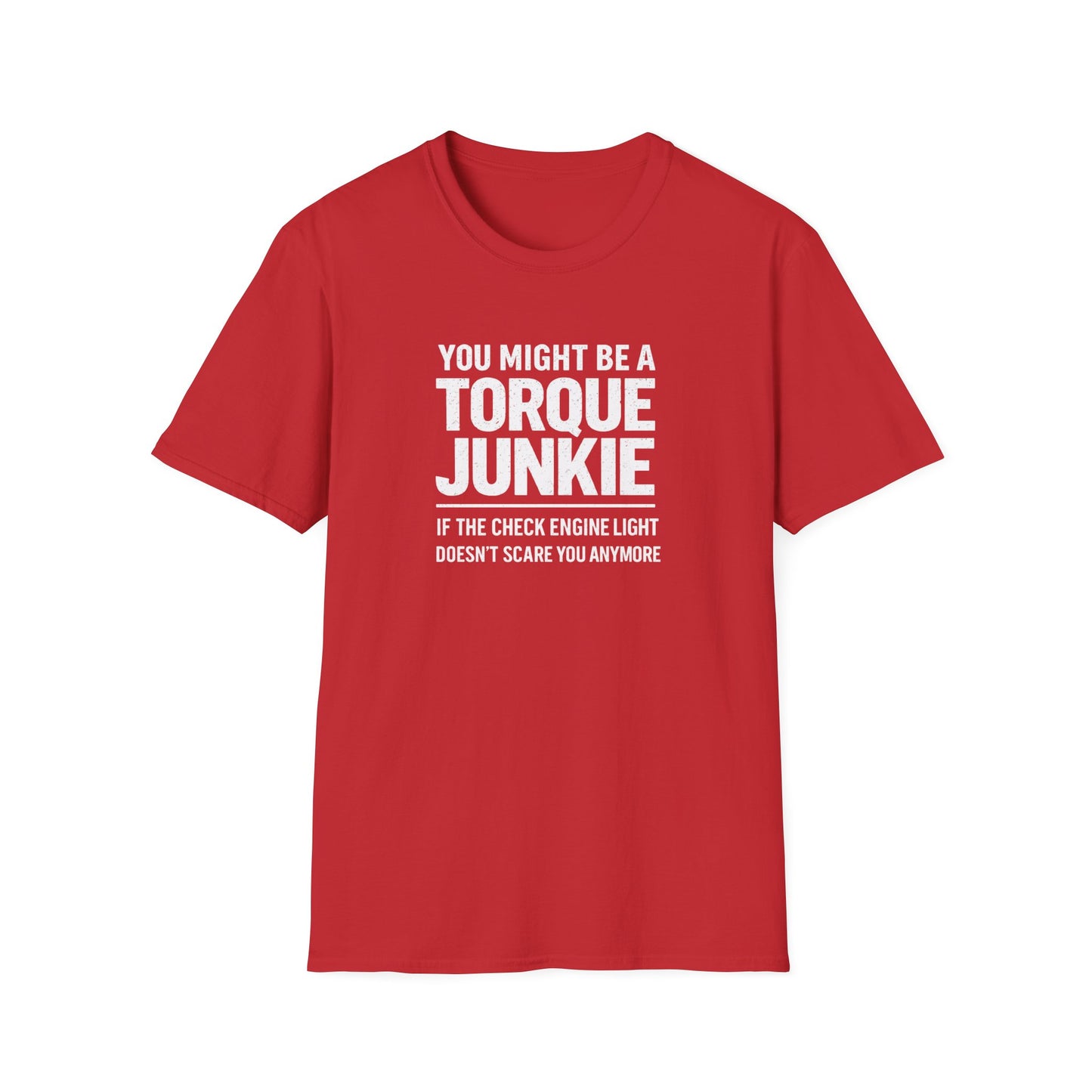 Check Engine Light Doesn't Scare You T-Shirt