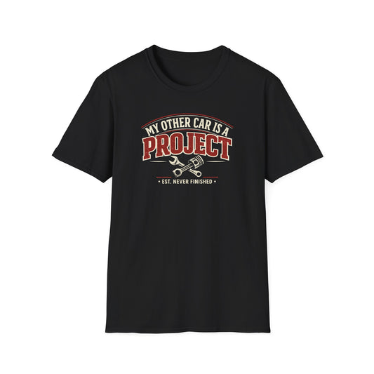 My Other Car Is A Project  T-Shirt
