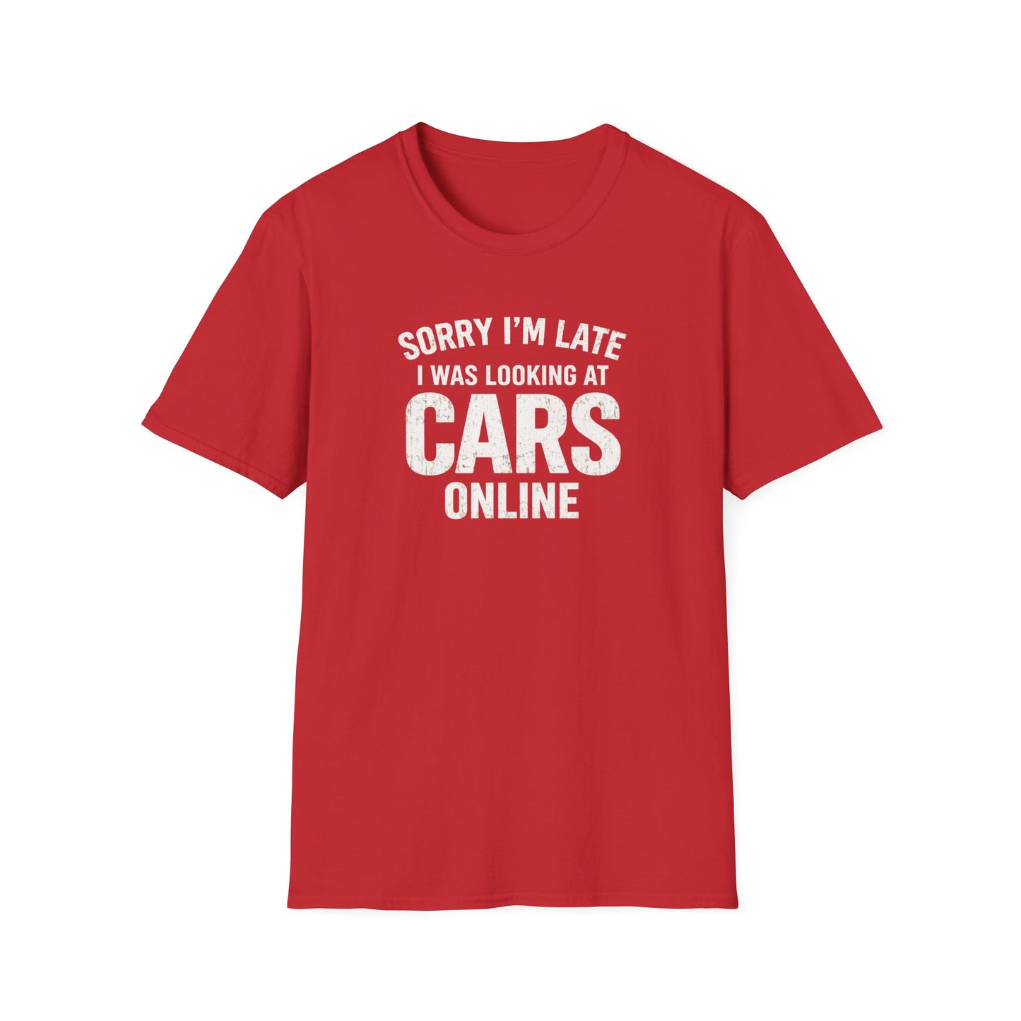 Sorry I'm Late T-Shirt