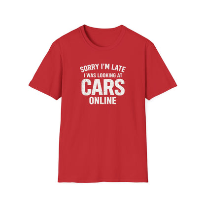 Sorry I'm Late T-Shirt