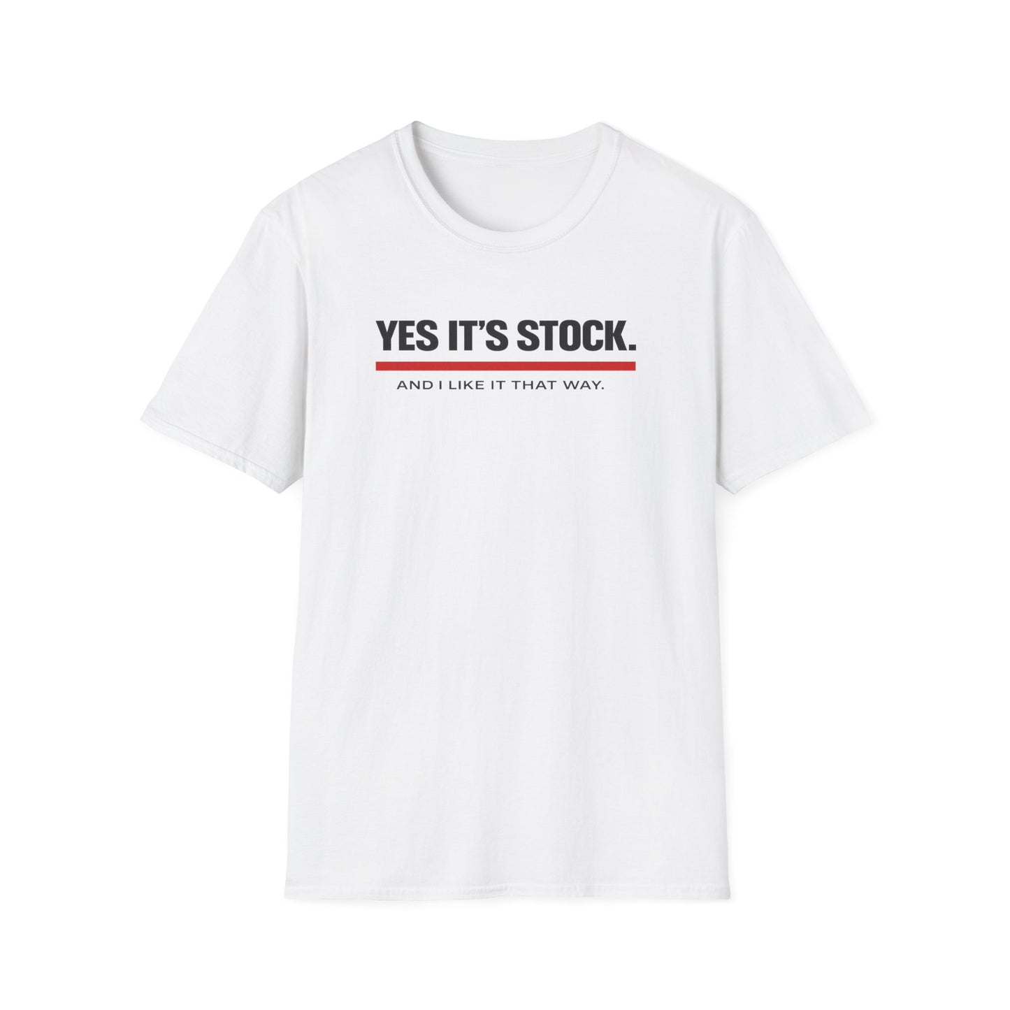 Yes It's Stock  T-Shirt