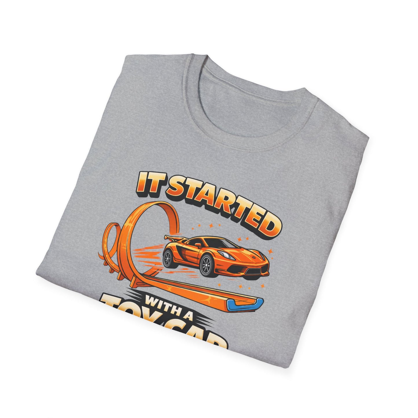 It Started With A Toy Car  T-Shirt