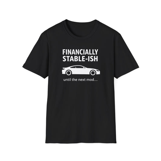Financially Stable-ish T-Shirt