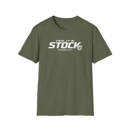 Yes, It's Stock, Mostly  T-Shirt