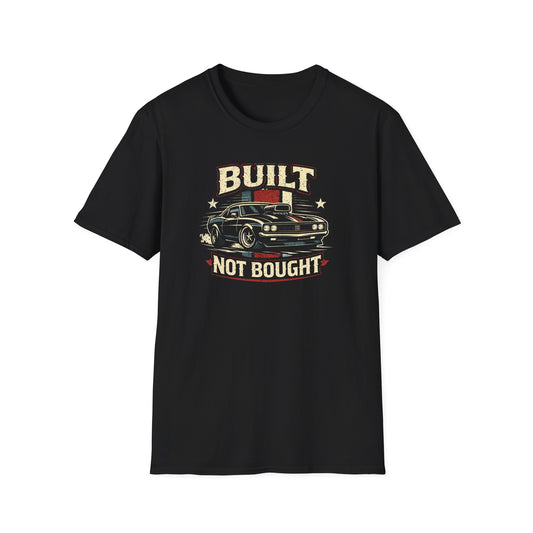Built Not Bought Musclecar T-Shirt
