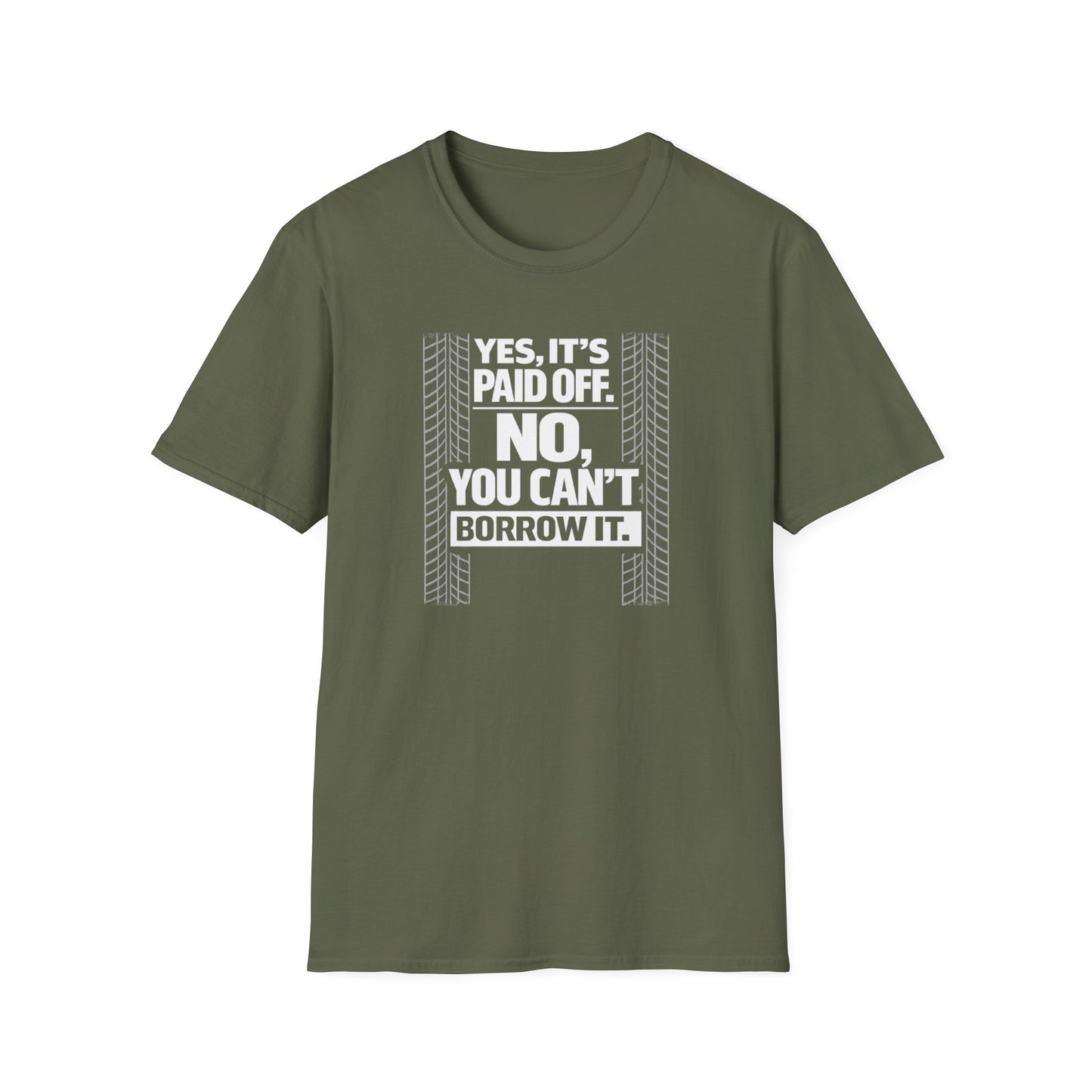 Yes, It's Paid Off  T-Shirt
