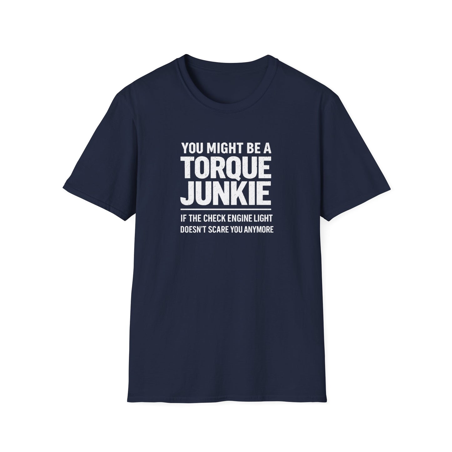 Check Engine Light Doesn't Scare You T-Shirt