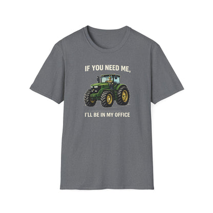 I'll Be In My Office Tractor  T-Shirt