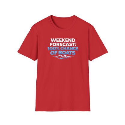 100% Chance Of Boats T-Shirt