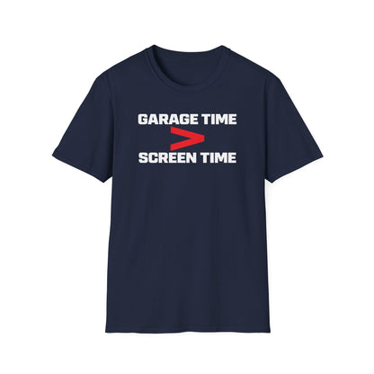 Garage Time > Screen Time  T-Shirt