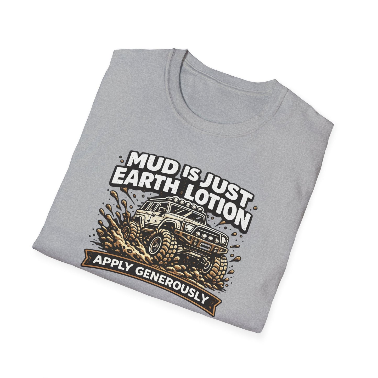 Mud Is Just Earth Lotion  T-Shirt