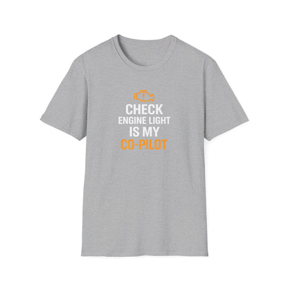 Check Engine Light Is My Co-Pilot T-Shirt