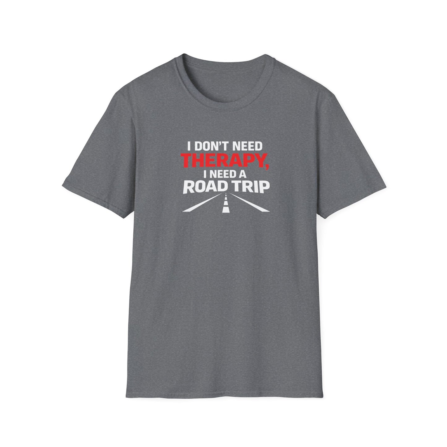 I Need A Road Trip T-Shirt