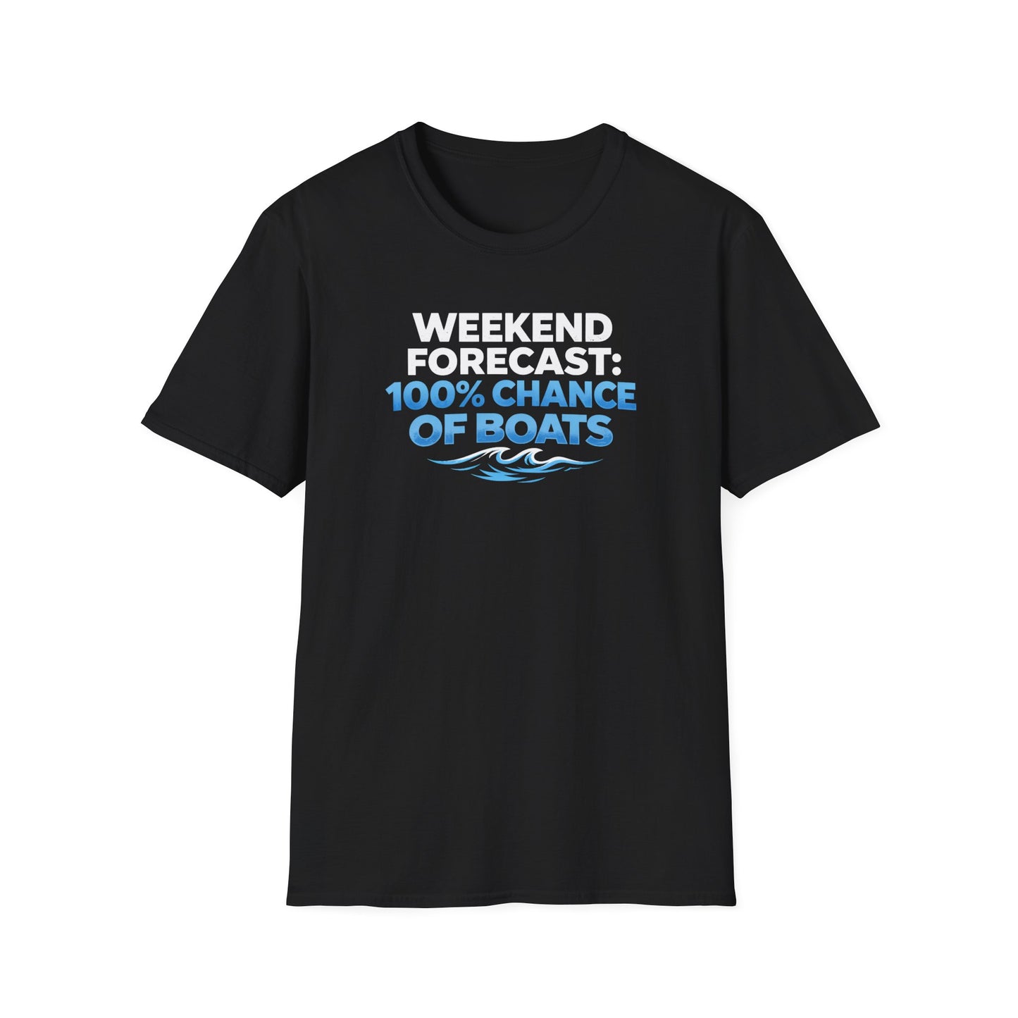 100% Chance Of Boats T-Shirt