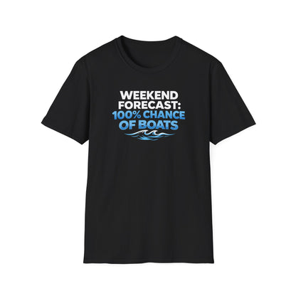 100% Chance Of Boats T-Shirt