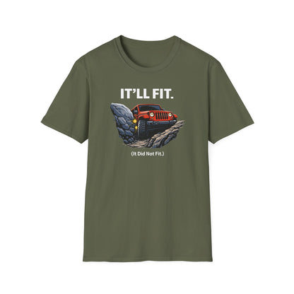 It'll Fit  T-Shirt