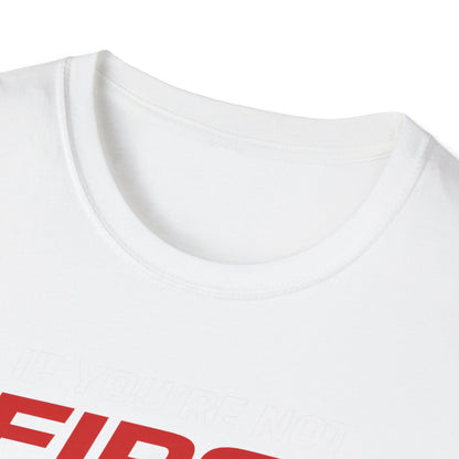 If You're Not First You're Learning  T-Shirt